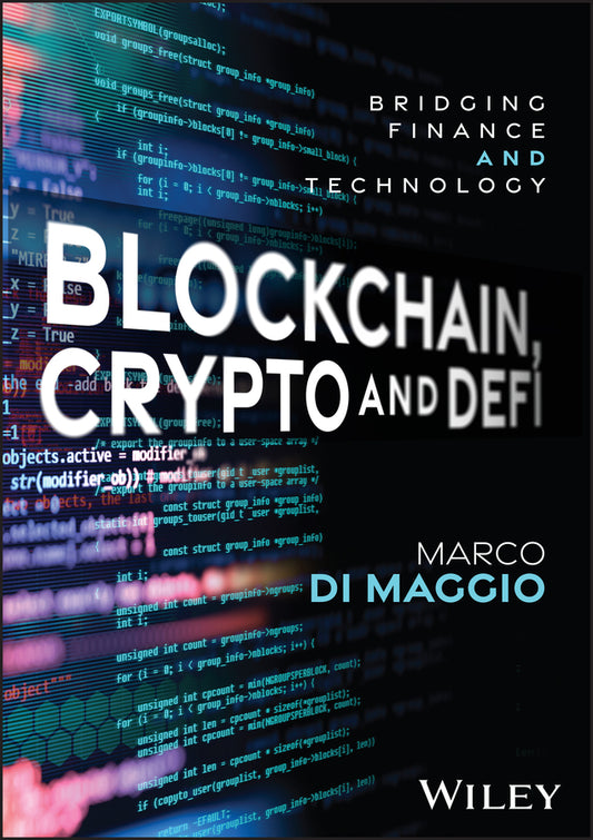 Blockchain, Crypto and DeFi; Bridging Finance and Technology (Hardback) 9781394275892