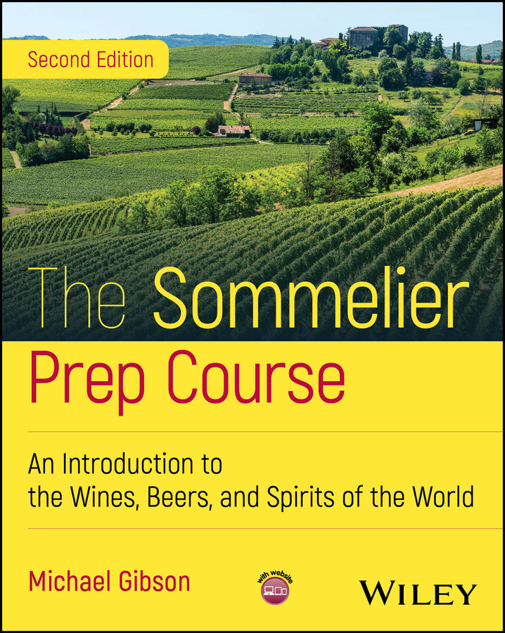 The Sommelier Prep Course; An Introduction to the Wines, Beers, and Spirits of the World (Paperback / softback) 9781394277391