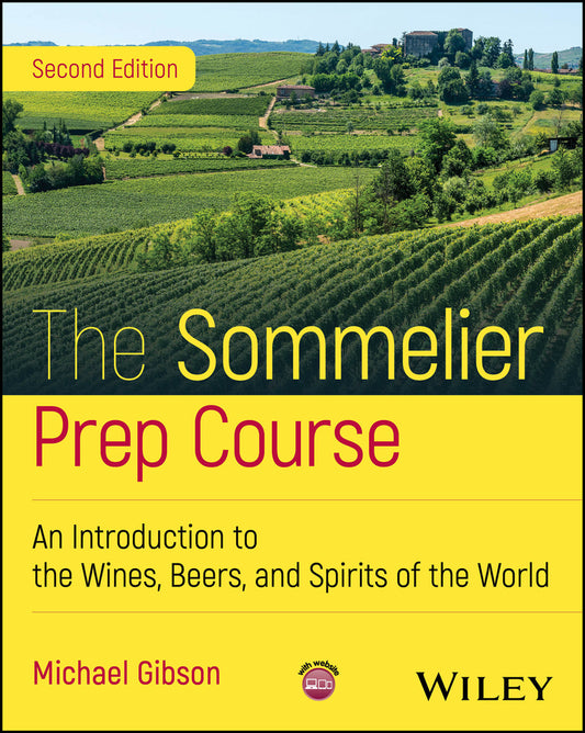 The Sommelier Prep Course; An Introduction to the Wines, Beers, and Spirits of the World (Paperback / softback) 9781394277391