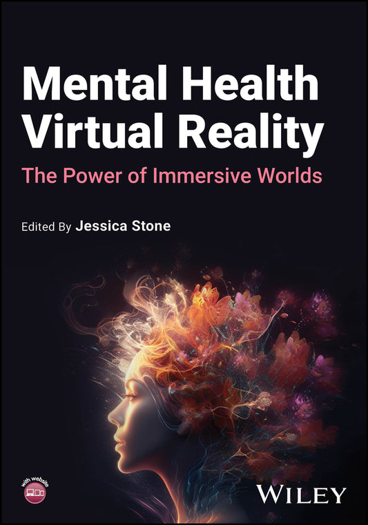 Mental Health Virtual Reality; The Power of Immersive Worlds (Paperback / softback) 9781394278459