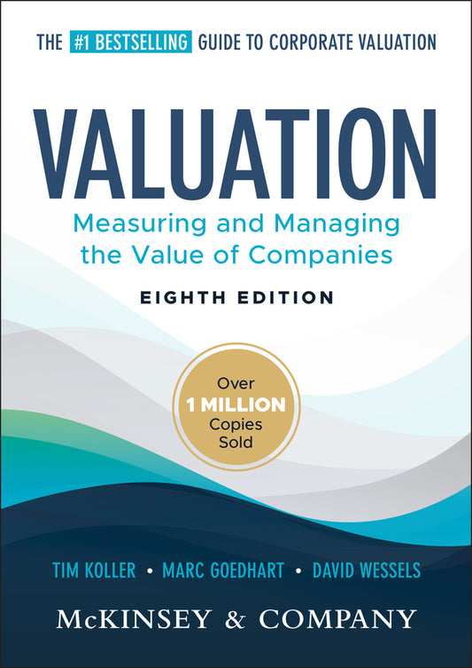 Valuation; Measuring and Managing the Value of Companies (Hardback) 9781394279418