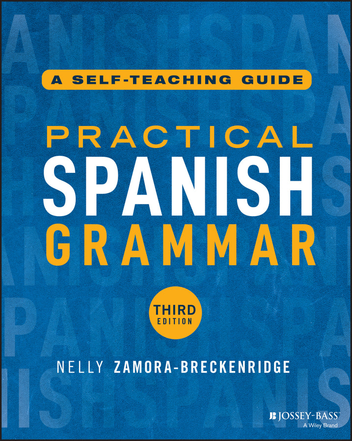 Practical Spanish Grammar; A Self-Teaching Guide (Paperback / softback) 9781394280315