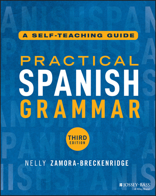 Practical Spanish Grammar; A Self-Teaching Guide (Paperback / softback) 9781394280315
