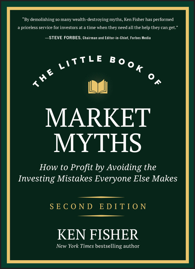 The Little Book of Market Myths; How to Profit by Avoiding the Investing Mistakes Everyone Else Makes (Hardback) 9781394283194