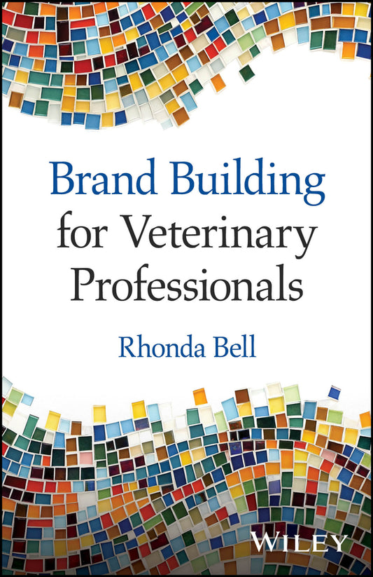 Brand Building for Veterinary Professionals (Paperback / softback) 9781394284559