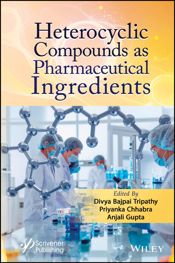 Heterocyclic Compounds as Pharmaceutical Ingredients (Hardback) 9781394284801