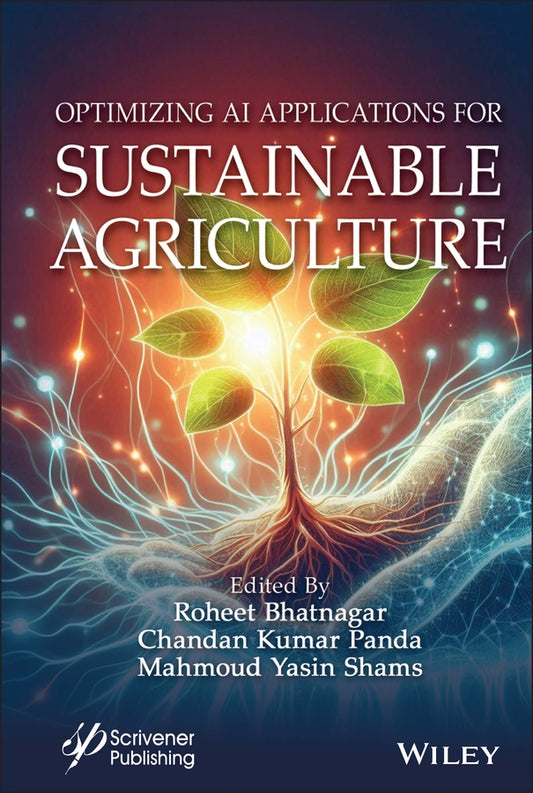 Optimizing AI Applications for Sustainable Agriculture (Hardback) 9781394287239