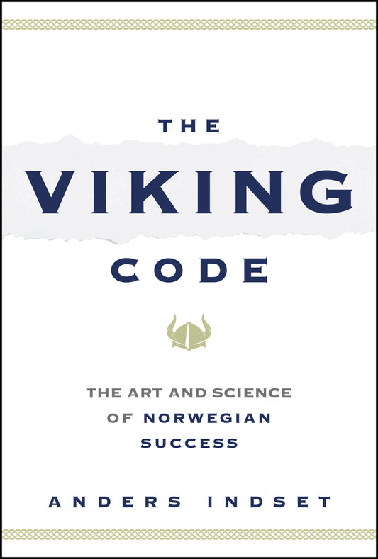 The Viking Code; The Art and Science of Norwegian Success (Hardback) 9781394288762