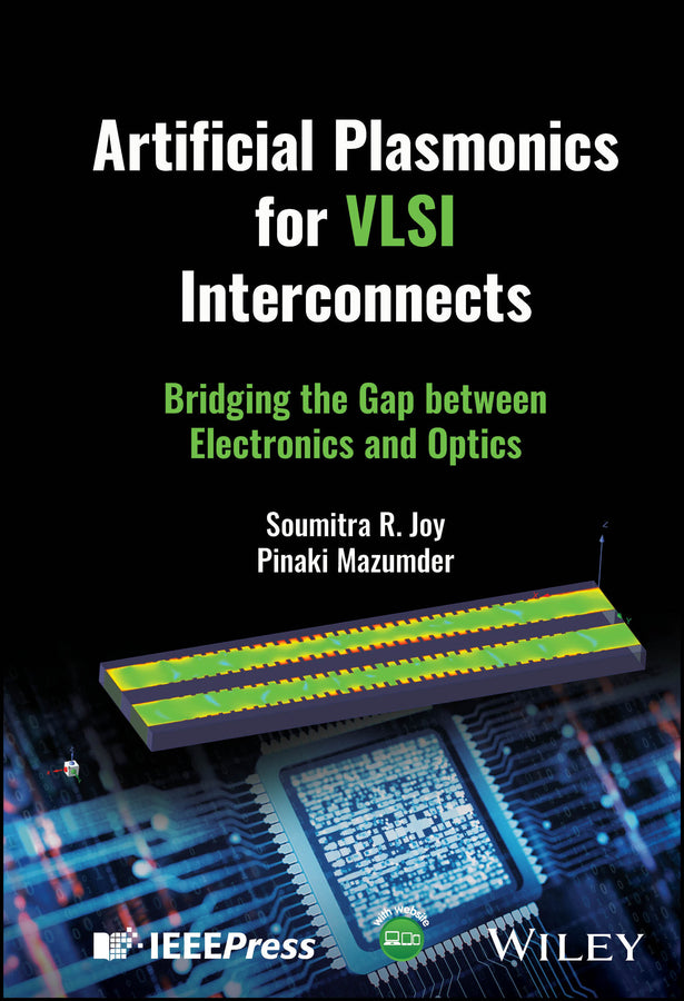 Artificial Plasmonics for VLSI Interconnects; Bridging the Gap between Electronics and Optics (Hardback) 9781394289950