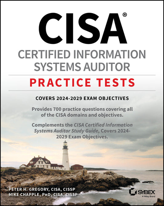 CISA Certified Information Systems Auditor Practice Tests (Paperback / softback) 9781394290109