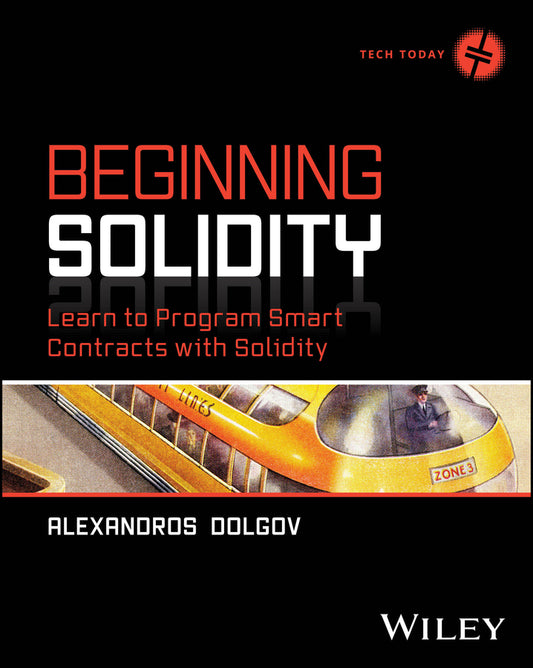 Beginning Solidity; Learn to Program Smart Contracts with Solidity (Paperback / softback) 9781394290611