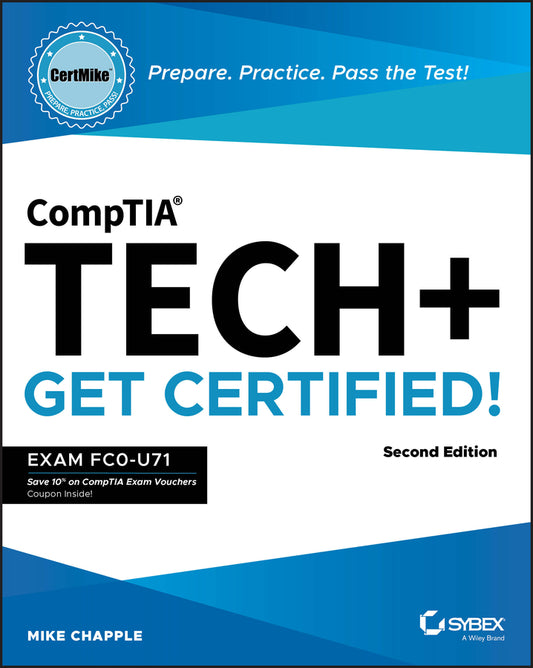 CompTIA Tech+ CertMike: Prepare. Practice. Pass the Test! Get Certified!; Exam FC0-U71 (Paperback / softback) 9781394290659