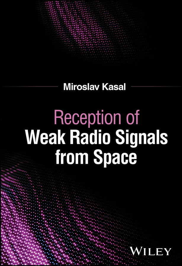 Reception of Weak Radio Signals from Space (Hardback) 9781394292738
