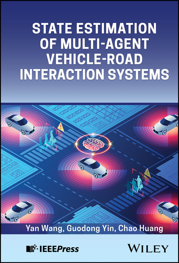 State Estimation of Multi-Agent Vehicle-Road Interaction Systems (Hardback) 9781394293377
