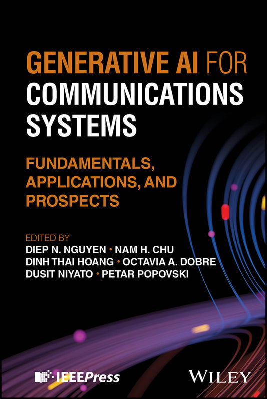 Generative AI for Communications Systems; Fundamentals, Applications, and Prospects (Hardback) 9781394293902