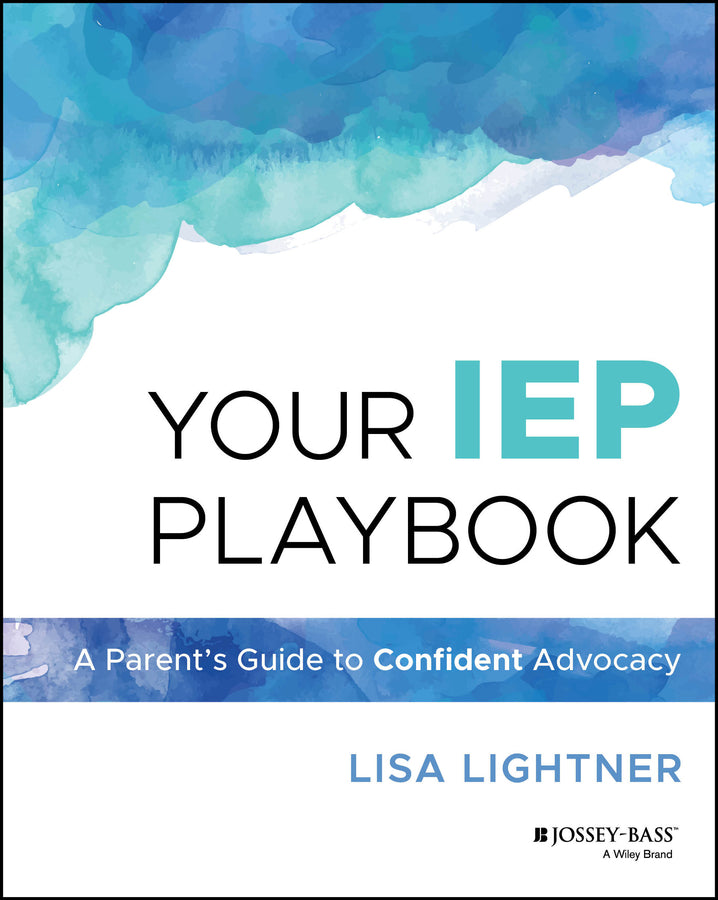 Your IEP Playbook; A Parent's Guide to Confident Advocacy (Paperback / softback) 9781394294466