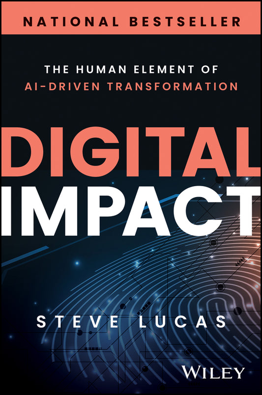 Digital Impact; The Human Element of AI-Driven Transformation (Hardback) 9781394295241