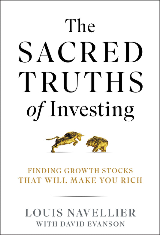 The Sacred Truths of Investing; Finding Growth Stocks that Will Make You Rich (Hardback) 9781394295869
