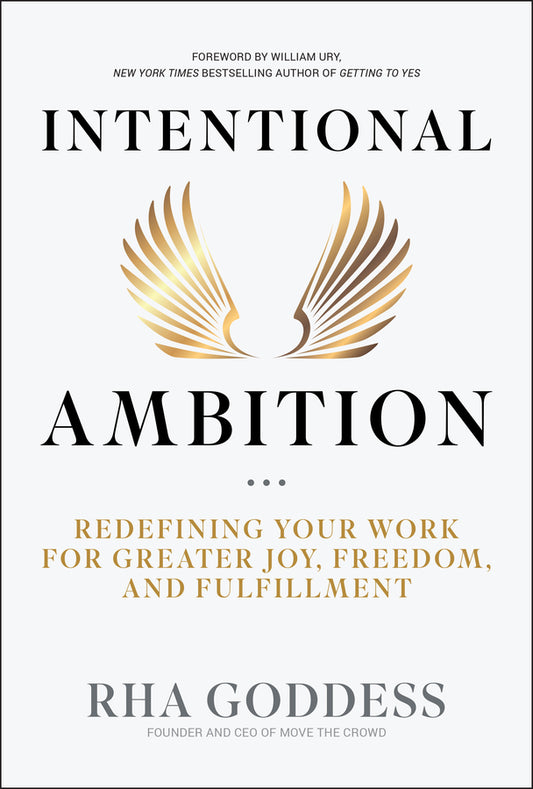 Intentional Ambition; Redefining Your Work for Greater Joy, Freedom, and Fulfillment (Hardback) 9781394299683
