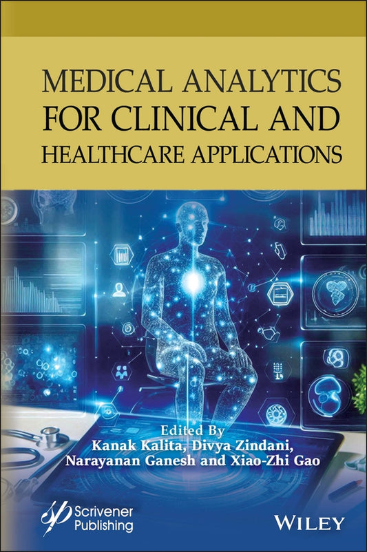Medical Analytics for Clinical and Healthcare Applications (Hardback) 9781394301454