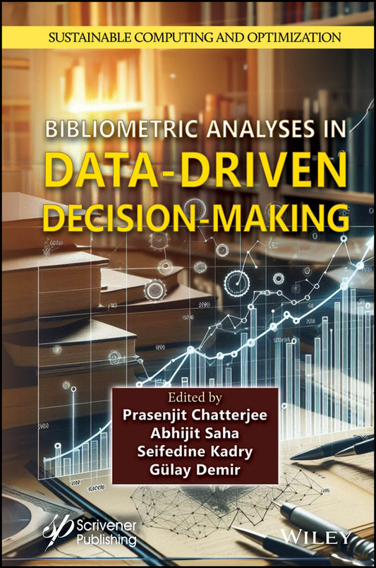 Bibliometric Analyses in Data-Driven Decision-Making (Hardback) 9781394302529