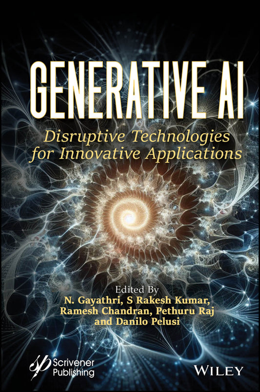 Generative AI; Disruptive Technologies for Innovative Applications (Hardback) 9781394302901