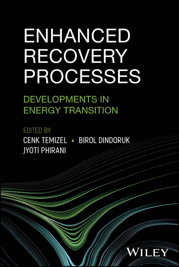 Enhanced Recovery Processes; Developments in Energy Transition (Hardback) 9781394304387