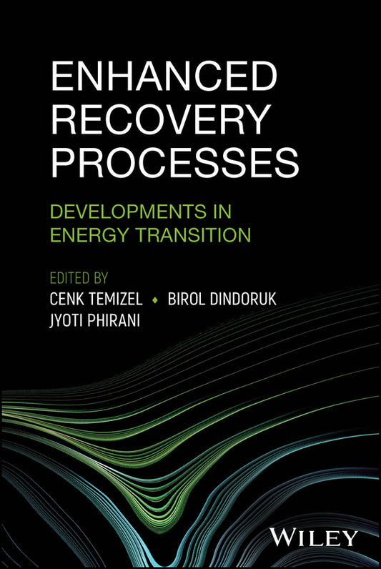 Enhanced Recovery Processes; Developments in Energy Transition (Hardback) 9781394304387