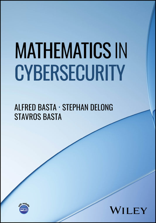 Mathematics in Cybersecurity (Hardback) 9781394304769