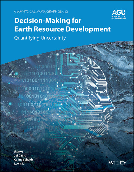 Decision-Making for Earth Resource Development; Quantifying Uncertainty (Hardback) 9781394306763