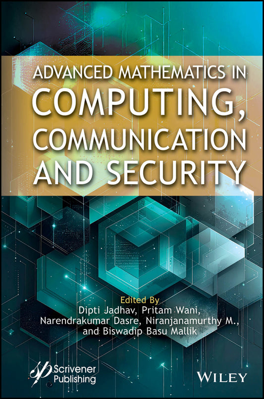 Advanced Mathematics in Computing, Communication and Security (Hardback) 9781394307272