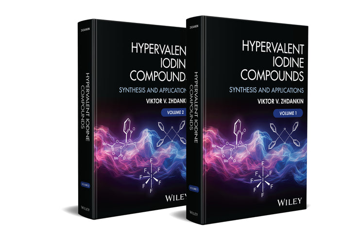 Hypervalent Iodine Compounds; Synthesis and Applications 2 Volume Set (Hardback) 9781394307616