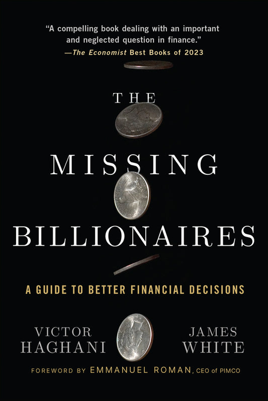 The Missing Billionaires; A Guide to Better Financial Decisions (Paperback / softback) 9781394308231
