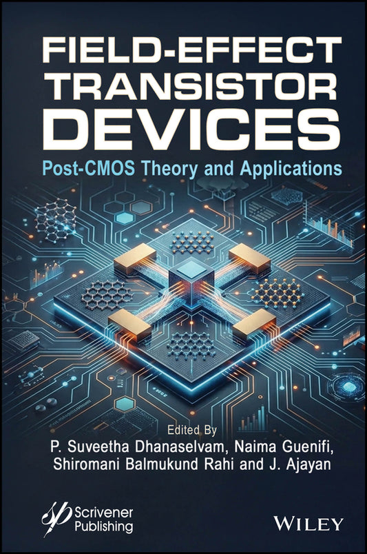 Field-Effect Transistor Devices; Post-CMOS Theory and Applications (Hardback) 9781394311453
