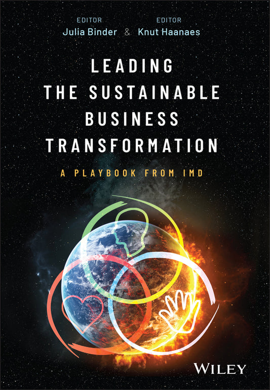 Leading the Sustainable Business Transformation; A Playbook from IMD (Hardback) 9781394314072