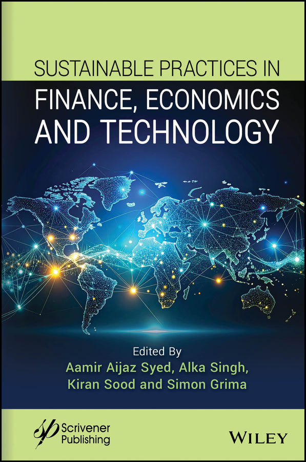Sustainable Practices in Finance, Economics and Technology (Hardback) 9781394315017