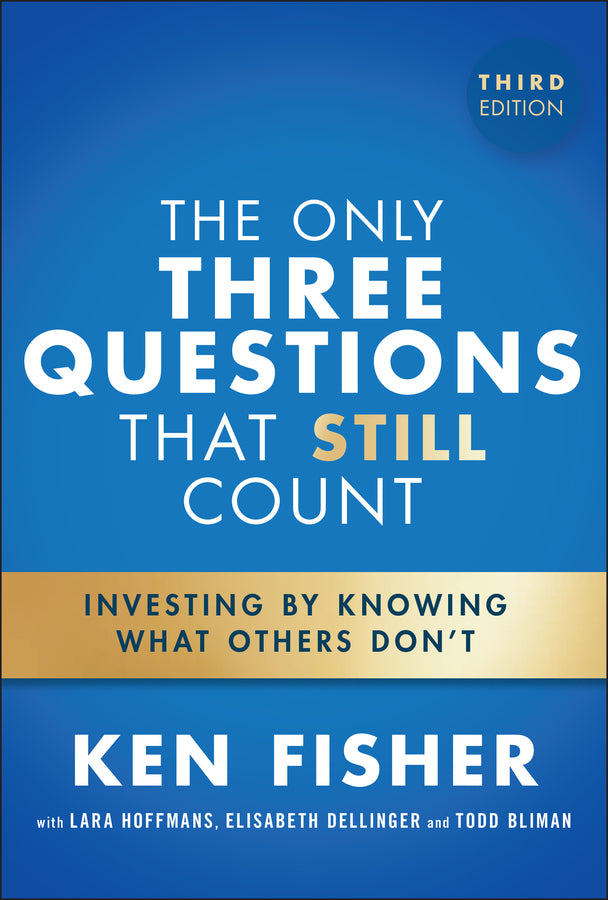 The Only Three Questions That Still Count; Investing By Knowing What Others Don't (Hardback) 9781394318834