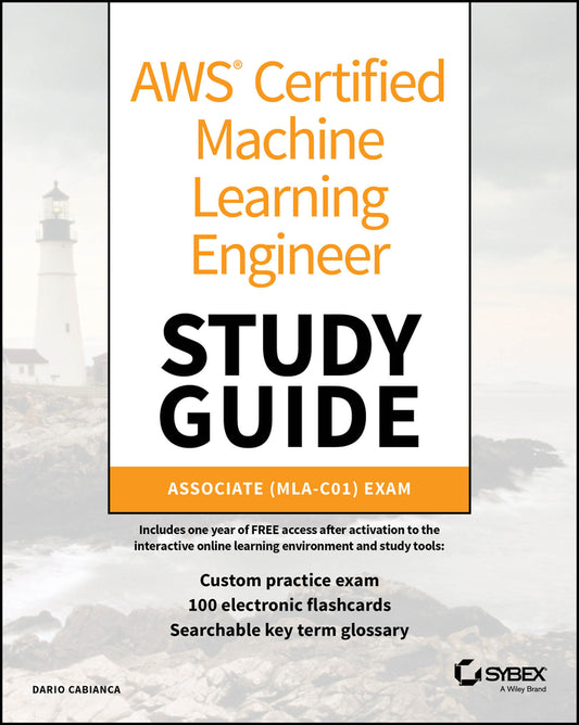 AWS Certified Machine Learning Engineer Study Guide; Associate (MLA-C01) Exam (Paperback / softback) 9781394319954