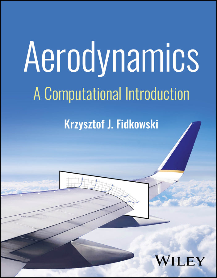 Aerodynamics; A Computational Introduction (Hardback) 9781394319961