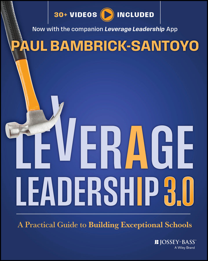 Leverage Leadership 3.0; A Practical Guide to Building Exceptional Schools (Paperback / softback) 9781394324439