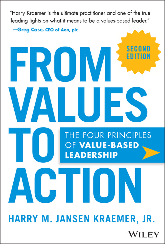 From Values to Action; The Four Principles of Value-Based Leadership (Hardback) 9781394328093