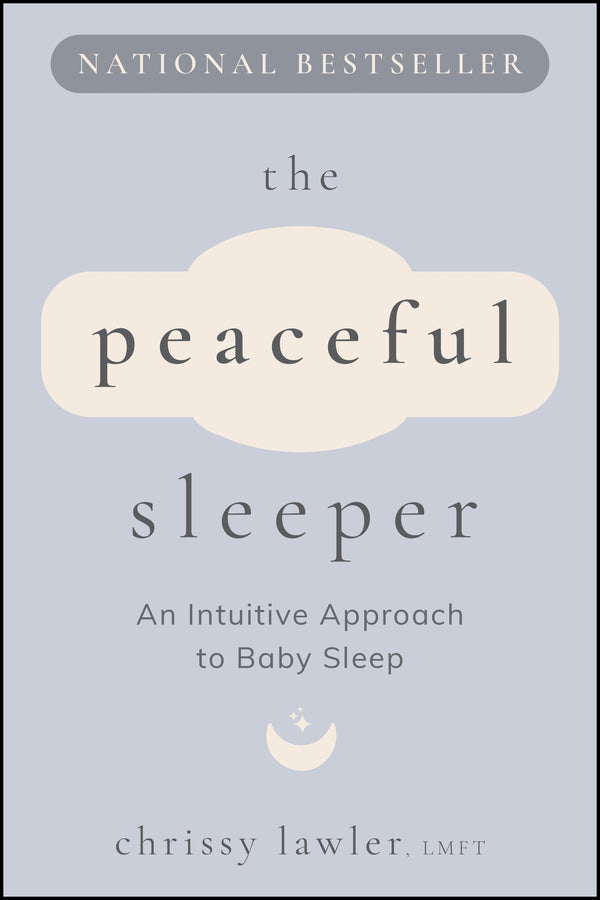 The Peaceful Sleeper; An Intuitive Approach to Baby Sleep (Paperback / softback) 9781394328864