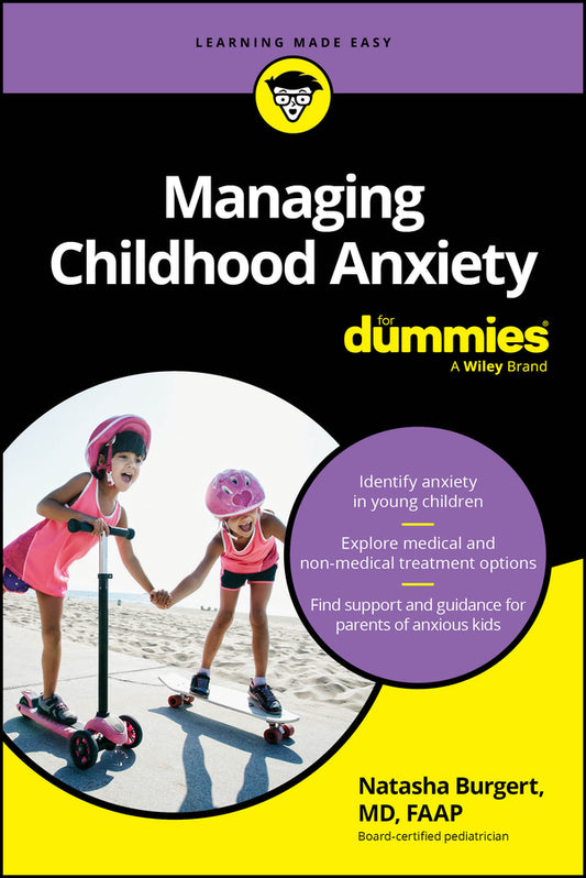 Managing Childhood Anxiety For Dummies (Paperback / softback) 9781394329557
