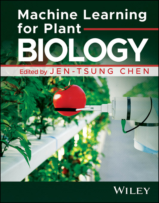 Machine Learning for Plant Biology (Hardback) 9781394329618