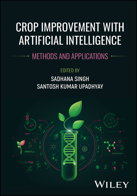Crop Improvement with Artificial Intelligence; Methods and Applications (Hardback) 9781394330454