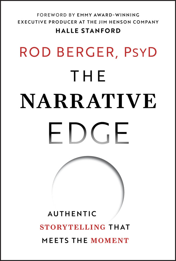 The Narrative Edge; Authentic Storytelling that Meets the Moment (Hardback) 9781394331291