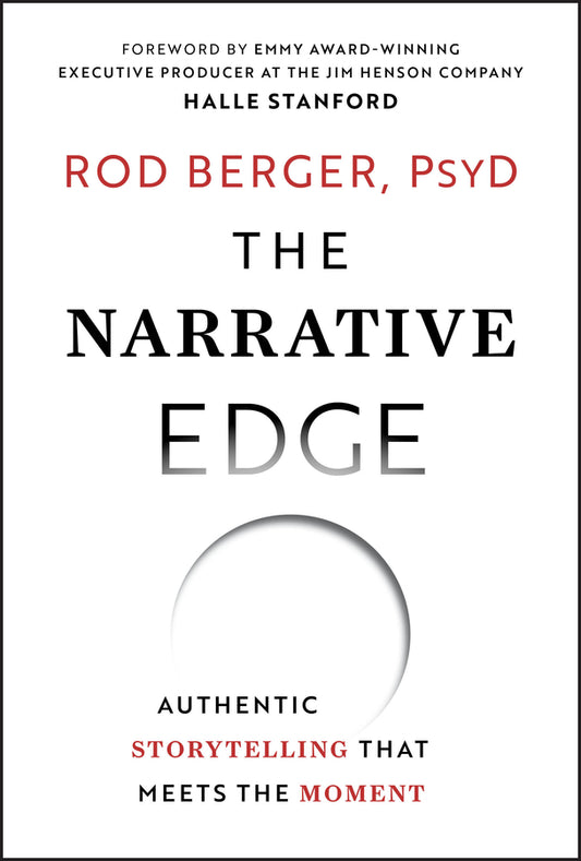 The Narrative Edge; Authentic Storytelling that Meets the Moment (Hardback) 9781394331291