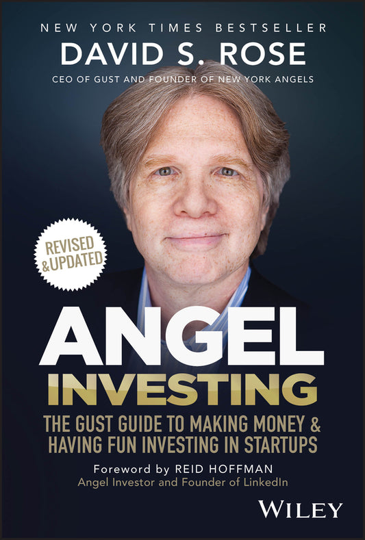 Angel Investing; The Gust Guide to Making Money and Having Fun Investing in Startups (Hardback) 9781394331413