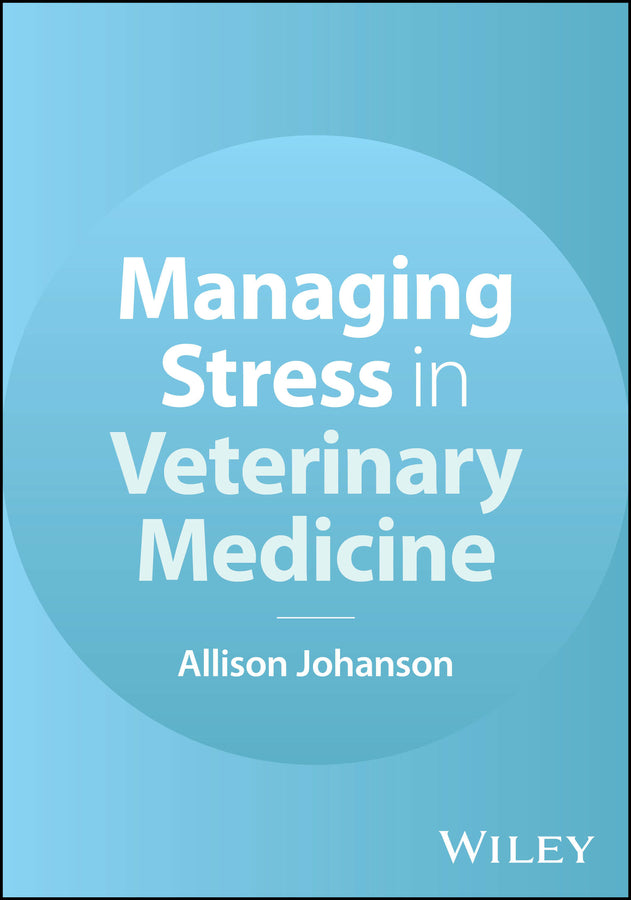 Managing Stress in Veterinary Medicine (Paperback / softback) 9781394331970
