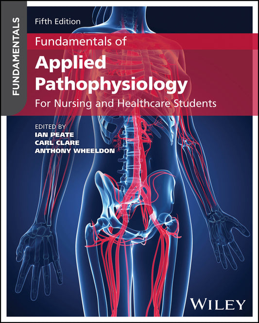Fundamentals of Applied Pathophysiology; For Nursing and Healthcare Students (Paperback / softback) 9781394334797